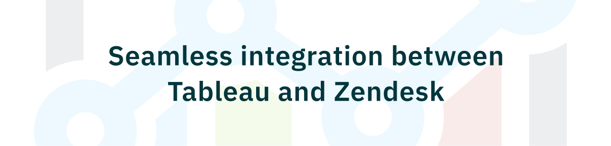 Tableau Zendesk Integration app